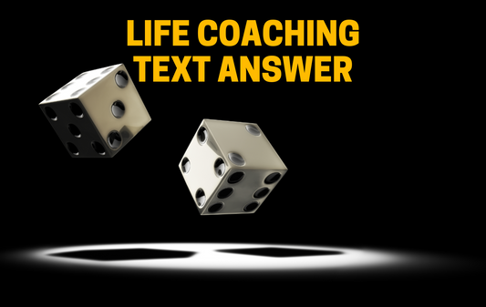 Life Coaching - Text Answer